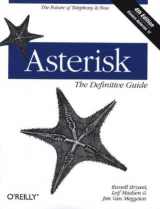 Asterisk: The Definitive Guide - Madsen, Leif; Meggelen, Jim Van; Bryant, Russell