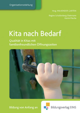 Praxisbücher für die frühkindliche Bildung / Kita nach Bedarf - Boldaz-Hahn, Stefani; Macha, Katrin; Schallenberg-Diekmann, Regine