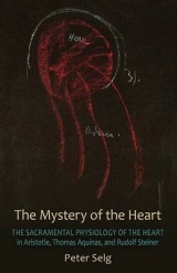 The Mystery of the Heart - Peter Selg