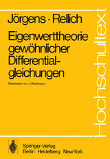 Eigenwerttheorie gewöhnlicher Differentialgleichungen - K. Jörgens, F. Rellich