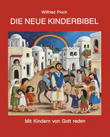 Die neue Kinderbibel - Wilfried Pioch