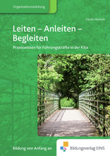 Fachbücher für die frühkindliche Bildung / Leiten - Anleiten - Begleiten - Münnich, Sibylle