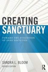 Creating Sanctuary - Bloom, Sandra L