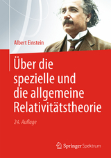 Über die spezielle und die allgemeine Relativitätstheorie - Albert Einstein