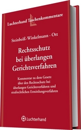 Gesetz über Rechtsschutz bei überlangen Gerichtsverfahren - Christine Steinbeiss-Winkelmann, Georg Ott