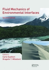 Fluid Mechanics of Environmental Interfaces - Gualtieri, Carlo; Mihailovic, agutin T.