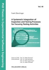 A Systematic Integration of Inspection and Testing Processes for Focusing Testing Activities. - Frank Elberzhager