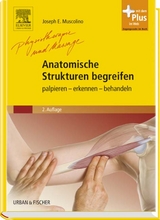 Anatomische Strukturen begreifen - Joseph E. Muscolino