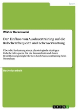 Der Einfluss von Ausdauertraining auf die Ruheherzfrequenz und Lebenserwartung - Wiktor Baranowski