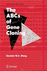 ABCs of Gene Cloning -  Dominic Wong