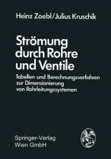 Stramung Durch Rohre Und Ventile - Heinz Zoebl, Julius Kruschik