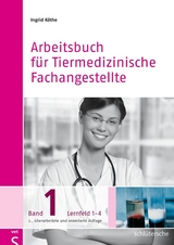 Arbeitsbücher für Tiermedizinische Fachangestellte - Köthe, Ingrid