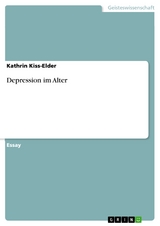 Depression im Alter - Kathrin Kiss-Elder