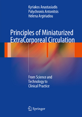 Principles of Miniaturized ExtraCorporeal Circulation - Kyriakos Anastasiadis, Polychronis Antonitsis, Helena Argiriadou