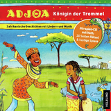 Adjoa - Königin der Trommel. Audio-CD - Markus Detterbeck, Almut Kirmse