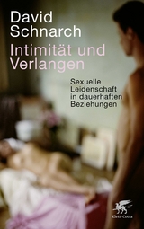 Intimität und Verlangen - David Schnarch