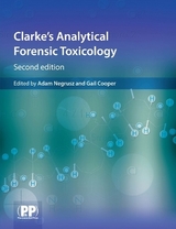 Clarke's Analytical Forensic Toxicology - Negrusz, Adam; Cooper, Gail