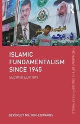 Islamic Fundamentalism since 1945 - Milton-Edwards, Beverley