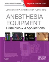 Anesthesia Equipment - Ehrenwerth, Jan; Eisenkraft, James B.; Berry, James M