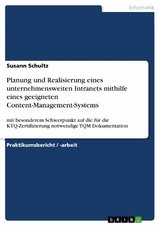 Planung und Realisierung eines unternehmensweiten Intranets mithilfe eines geeigneten Content-Management-Systems - Susann Schultz