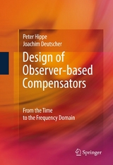 Design of Observer-based Compensators - Peter Hippe, Joachim Deutscher