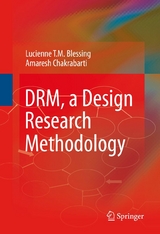 DRM, a Design Research Methodology - Lucienne T.M. Blessing, Amaresh Chakrabarti