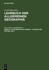 Lehrbuch der Allgemeinen Geographie / Geographie des Meeres – Ozeane und Küsten, Teil 1 - Hans-Günter Gierloff-Emden