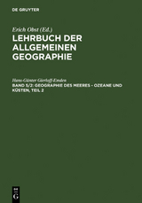 Lehrbuch der Allgemeinen Geographie / Geographie des Meeres – Ozeane und Küsten, Teil 2 - Hans-Günter Gierloff-Emden