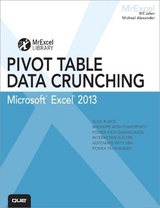 Excel 2013 Pivot Table Data Crunching - Jelen, Bill; Alexander, Michael