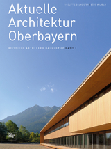 Aktuelle Architektur Oberbayern - 