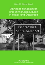 Ethnische Minderheiten und Erinnerungskulturen in Mittel- und Osteuropa - 