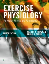 Exercise Physiology for Health Fitness and Performance - Plowman, Dr. Sharon A.; Smith, Dr. Denise L.