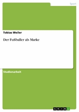 Der Fußballer als Marke - Tobias Weiler