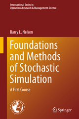 Foundations and Methods of Stochastic Simulation - Barry Nelson