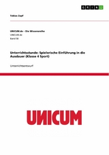 Unterrichtsstunde: Spielerische Einführung in die Ausdauer (Klasse 4 Sport) -  Tobias Zapf