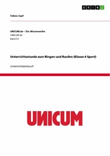 Unterrichtsstunde zum Ringen und Raufen (Klasse 4 Sport) -  Tobias Zapf