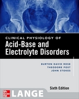 Clinical Physiology of Acid-Base and Electrolyte Disorders - Rose, Burton