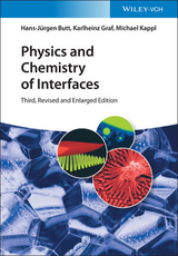 Physics and Chemistry of Interfaces - Hans-Jürgen Butt, Karlheinz Graf, Michael Kappl