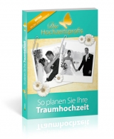 Die Hochzeitsprofis - Expertenwissen für Ihre Hochzeit - 