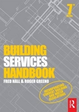 Building Services Handbook - Hall, Fred; Greeno, Roger