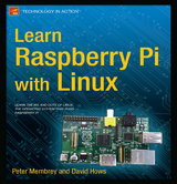 Learn Raspberry Pi with Linux - Peter Membrey, David Hows