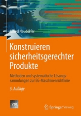 Konstruieren sicherheitsgerechter Produkte - Alfred Neudörfer