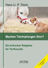 Machen Tierimpfungen Sinn? - Hans U. P. Tolzin