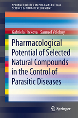 Pharmacological Potential of Selected Natural Compounds in the Control of Parasitic Diseases - Gabriela Hrckova, Samuel Velebny