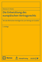 Die Entwicklung des europäischen Vertragsrechts - Fischer, Klemens H.