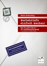 Werbebriefe einfach machen! - Gottschling, Stefan