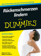 Rückenschmerzen lindern für Dummies - Michael S. Sinel, William W. Deardorff