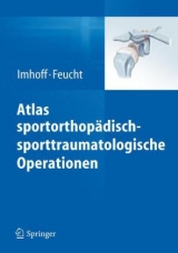 Atlas sportorthopädisch-sporttraumatologische Operationen - 