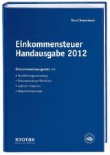 Einkommensteuer Handausgabe 2012 - Dorn, Eckhard; Rosenbaum, Gerlinde