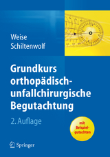 Grundkurs orthopädisch-unfallchirurgische Begutachtung - 